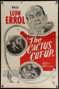 4f139 CACTUS CUT-UP style A 1sh '49 wacky western artwork of Leon Errol, Dorothy Granger, Neill!