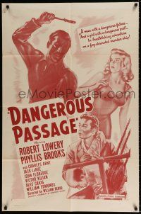 4f195 DANGEROUS PASSAGE 1sh R51 Lowery has a dangerous future, Phyllis Brooks a dangerous past!