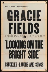 4g119 LOOKING ON THE BRIGHT SIDE Canadian 1sh R50s Gracie Fields, chuckles, laughs and songs!