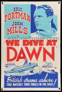 4g131 WE DIVE AT DAWN Canadian 1sh R50s John Mills, Eric Portman, World War II submarine!