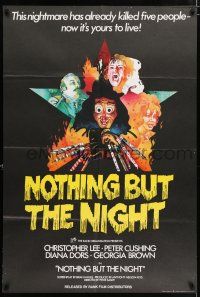 4g060 NOTHING BUT THE NIGHT English 1sh '73 Christopher Lee, Cushing, different wild art!