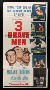 4j266 3 BRAVE MEN 3sh '57 Ray Milland, Ernest Borgnine, drama torn from the stormy heart of life!