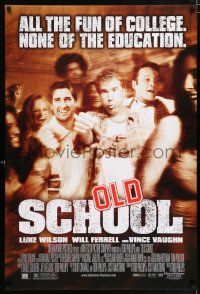 4r562 OLD SCHOOL DS 1sh '03 Will Ferrell, Vince Vaughn, Luke Wilson, Jeremy Piven, Ellen Pompeo