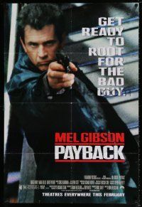 4t683 PAYBACK advance 1sh '98 get ready to root for the bad guy Mel Gibson, great close up w/gun