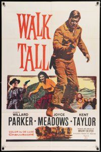 4t938 WALK TALL 1sh '60 Willard Parker in lawless West, Joyce Meadows, Kent Taylor!