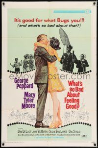 4t955 WHAT'S SO BAD ABOUT FEELING GOOD 1sh '68 romantic art of George Peppard & Mary Tyler Moore!