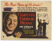 4w035 FIGHTING FATHER DUNNE TC '48 priest Pat O'Brien is the Pied Piper of St. Louis!