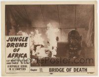 4w630 JUNGLE DRUMS OF AFRICA chapter 11 LC '52 two people inside flaming tent, Bridge of Death!