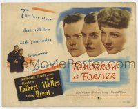 4w156 TOMORROW IS FOREVER TC '45 Claudette Colbert, George Brent, Orson Welles, Irving Pichel