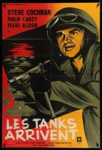 4y352 TANKS ARE COMING French 31x46 '51 Sam Fuller, different art of Steve Cochran in WWII!