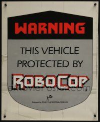 4z032 ROBOCOP 17x21 English static cling poster '87 Verhoeven, don't try to break into this car!
