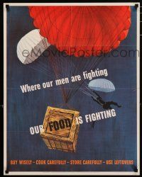 4z152 WHERE OUR MEN ARE FIGHTING OUR FOOD IS FIGHTING 22x28 WWII war poster '43 parachuting troops