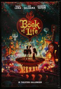 5c118 BOOK OF LIFE style A teaser DS 1sh '14 Diego Luna, Zoe Saldana, Channing Tatum!
