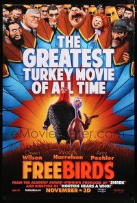 5c280 FREE BIRDS teaser DS 1sh '13 the greatest turkey movie of all time, wacky image!