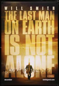 5c361 I AM LEGEND teaser DS 1sh '07 Will Smith is the last man on Earth, and he's not alone!