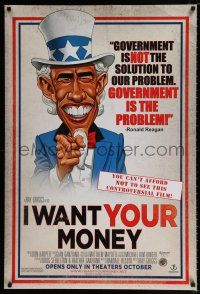 5c364 I WANT YOUR MONEY advance DS 1sh '10 cartoon parody art of President Obama as Uncle Sam!