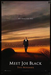 5c467 MEET JOE BLACK teaser DS 1sh '98 Brad Pitt, Anthony Hopkins, he's expecting you!