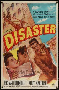 5f226 DISASTER style A 1sh '48 Richard Denning, Trudy Marshall, a towering drama of love & thrills!