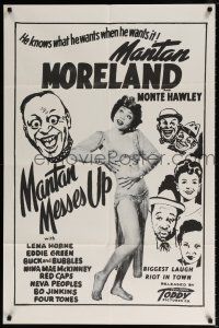 5f556 MANTAN MESSES UP 1sh R50s Mantan Moreland, Monte Hawley, Lena Horne, Toddy Pictures!