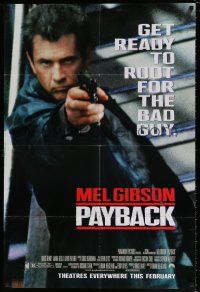 5f672 PAYBACK advance 1sh '98 get ready to root for the bad guy Mel Gibson, great close up w/gun