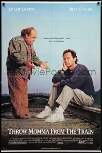 5f877 THROW MOMMA FROM THE TRAIN 1sh '87 Danny DeVito asks Billy Crystal for a favor!