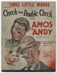 5h208 CHECK & DOUBLE CHECK sheet music '30 wonderful art of Amos & Andy w/dog, Three Little Words!