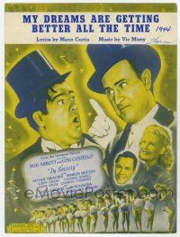 5h281 IN SOCIETY sheet music '44 Abbott & Costello, My Dreams Are Getting Better All the Time!