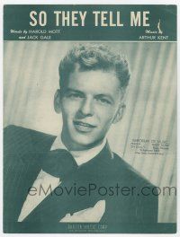 5h385 SO THEY TELL ME sheet music '46 Kent, Mott, & Gale, cool portrait of young Frank Sinatra!