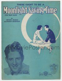 5h410 THERE OUGHT TO BE A MOONLIGHT SAVING TIME sheet music '31 Fox Trot featured by Rudy Vallee!