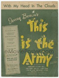 5h414 THIS IS THE ARMY sheet music '43 Irving Berlin & Michael Curtiz, With My Head In the Clouds!