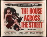 5j638 HOUSE ACROSS THE STREET 1/2sh '49 sexiest Janice Page in a story of a redheaded SHILL!