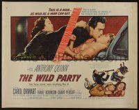 5j836 WILD PARTY 1/2sh '56 Anthony Quinn, it's the new sin that is sweeping America!