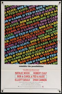 5r119 BOB & CAROL & TED & ALICE 1sh '69 directed by Paul Mazursky, Natalie Wood, Dyan Cannon!
