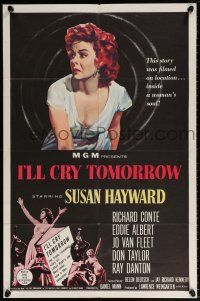 5r503 I'LL CRY TOMORROW 1sh '55 artwork of distressed Susan Hayward in her greatest performance!