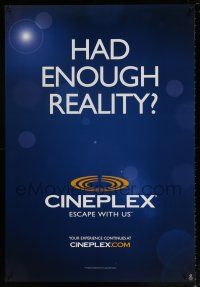 5y056 CINEPLEX ENTERTAINMENT Canadian 1sh '00s had enough reality, escape with them!