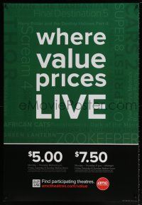 5z070 AMC THEATRES where value prices live style DS 1sh '11 cool ad from the movie theater chain!