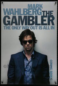 5z350 GAMBLER teaser DS 1sh '14 great image of Mark Wahlberg with sunglasses and sport coat!