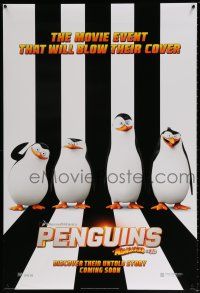 5z660 PENGUINS OF MADAGASCAR style A int'l advance DS 1sh '14 movie event that will blow their cover