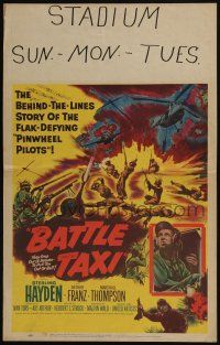 6b207 BATTLE TAXI WC '55 Sterling Hayden, behind-the-lines story of flak-defying pinwheel pilots!