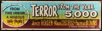 6c143 TERROR FROM THE YEAR 5,000 paper banner '58 AIP, Salome Jens, a hideous she-thing!