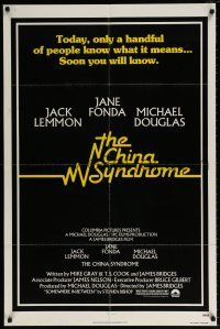 6f163 CHINA SYNDROME 1sh '79 Jack Lemmon, Jane Fonda, Michael Douglas, soon you will know!