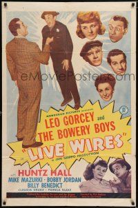 6f534 LIVE WIRES 1sh '46 Leo Gorcey, Huntz Hall & Bowery Boys, wacky image!