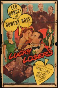 6f549 LUCKY LOSERS 1sh '50 Leo Gorcey, Huntz Hall, Bowery Boys, pretty Hillary Brooke!