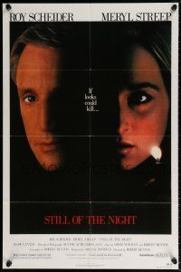 6f825 STILL OF THE NIGHT 1sh '82 Roy Scheider, Meryl Streep, Jessica Tandy
