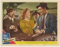 6g038 ADVENTURE LC #6 '45 Clark Gable shows Greer Garson his roulette gambling winnings!