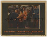 6g111 BLOOD ALLEY LC #7 '55 John Wayne & Lauren Bacall in China, directed by William Wellman!