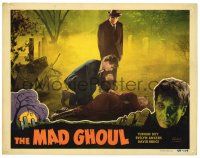 6g474 MAD GHOUL LC #7 R49 Universal horror, George Zucco & David Bruce dig up body to get it's heart