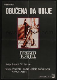 6j622 DRESSED TO KILL Yugoslavian 19x27 '80 Brian De Palma murder thriller, sexy legs!