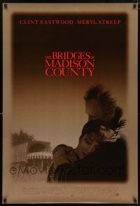 6k095 BRIDGES OF MADISON COUNTY advance DS 1sh '95 Clint Eastwood directs & stars w/Meryl Streep!