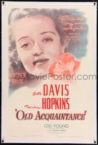 6m101 OLD ACQUAINTANCE linen 1sh '43 Bette Davis knows what every woman expects from love!